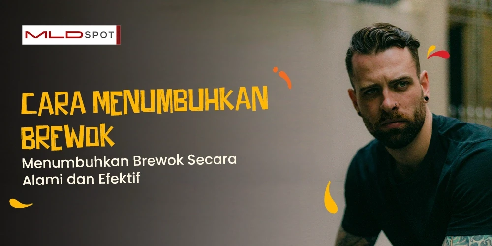 Menumbuhkan Brewok Secara Alami dan Efektif